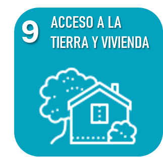 9. Acceso a la Tierra y Vivienda